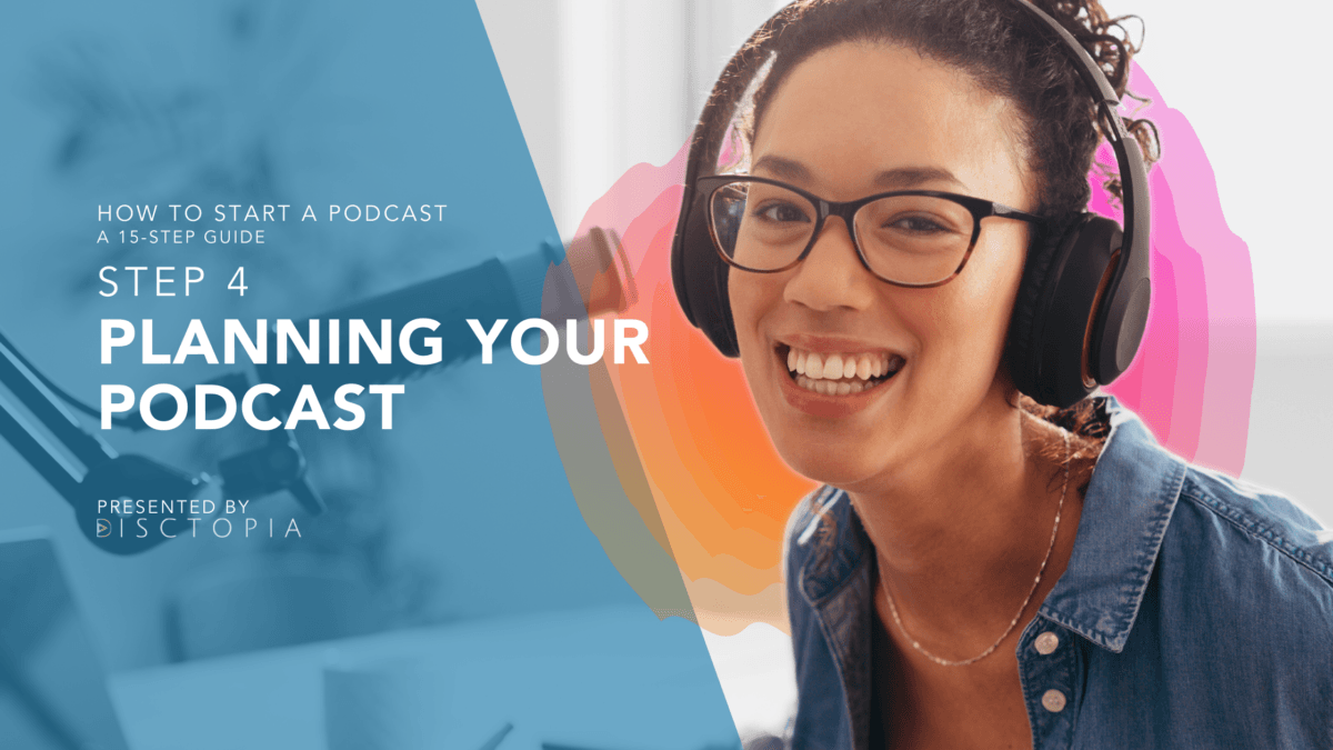 HOW TO START A PODCAST Planning Your Podcast